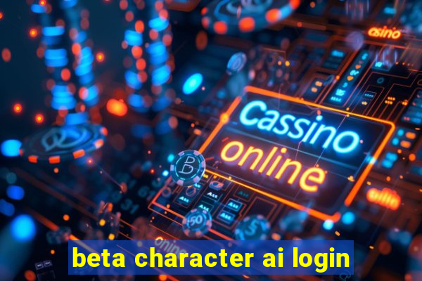 beta character ai login